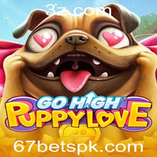 Descubra o Fascinante Mundo de GoHighPuppyLove e o Conceito de '67 Bet'