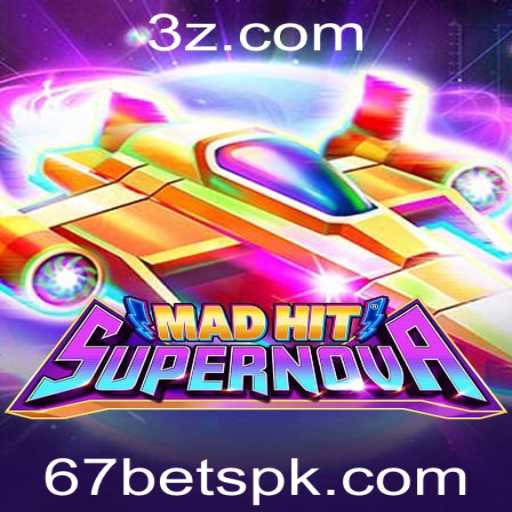 MadHitSupernova: O Impactante Universo do Jogo e a Estratégia 67 Bet